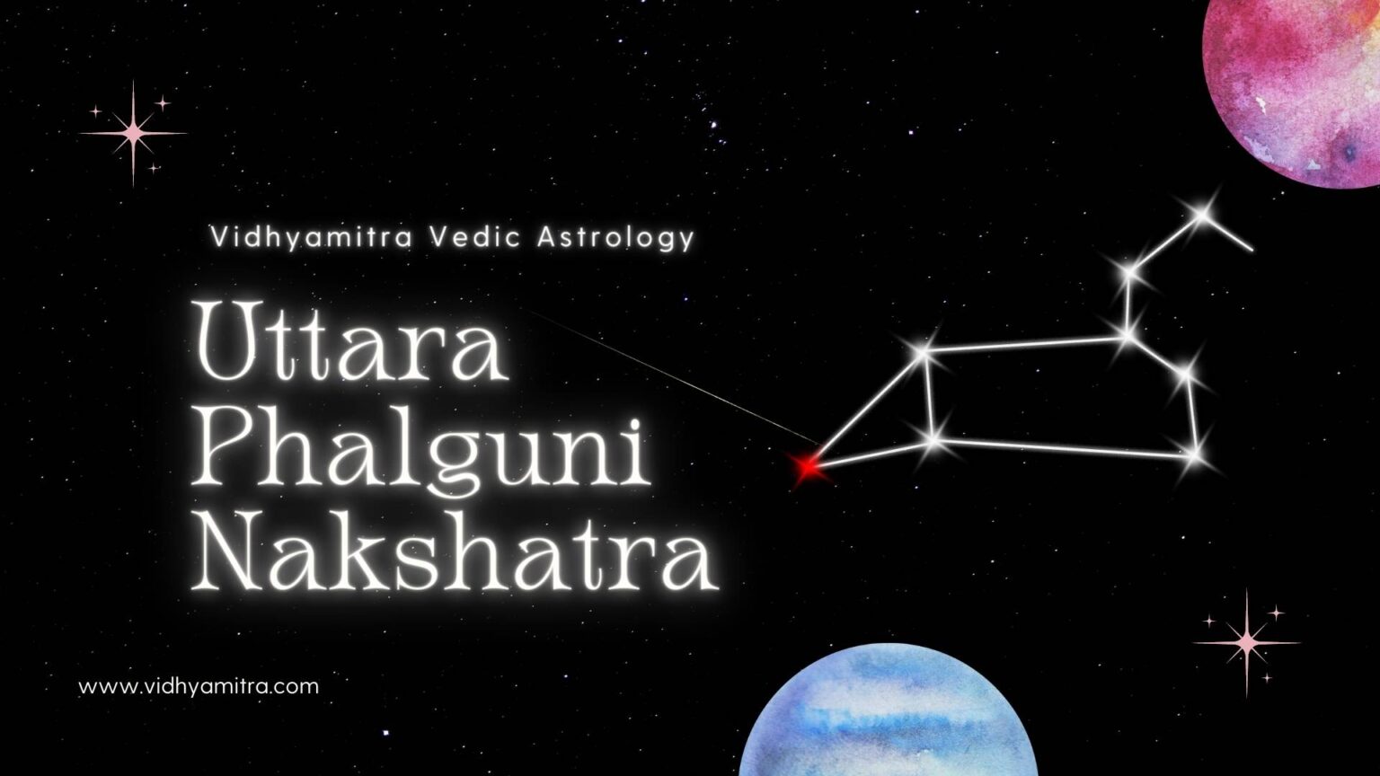 Uttara Phalguni Nakshatra In Astrology | Characteristics, Padas ...