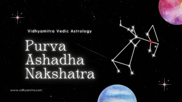 Purva Ashadha Nakshatra In Astrology | Characteristics, Padas ...