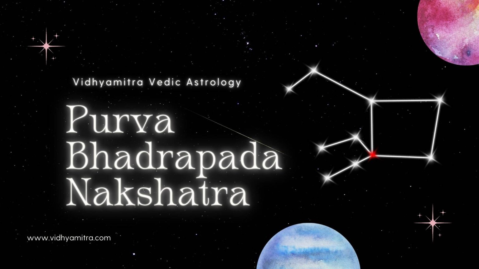 Purva Bhadrapada Nakshatra In Astrology | Characteristics, Padas ...